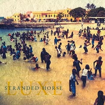 Stranded Horse - Lp-Stranded Horse- Luxe- Lp Vinyl