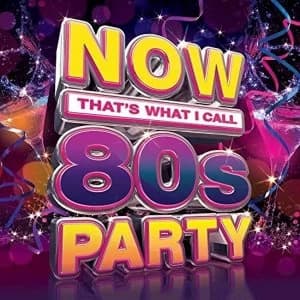 Now That's What I Call 80's Party CD