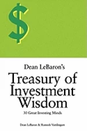 dean lebarons treasury of investment wisdom 30 great investing minds