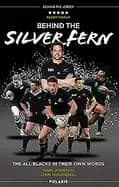 behind the silver fern the all blacks in their own words