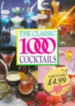 Classic 1000 Cocktails. by Robert Cross Paperback