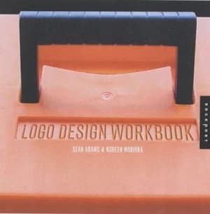 Logo Design Workbook by Sean Adams and Noreen Morioka and Terry Stone Hardback