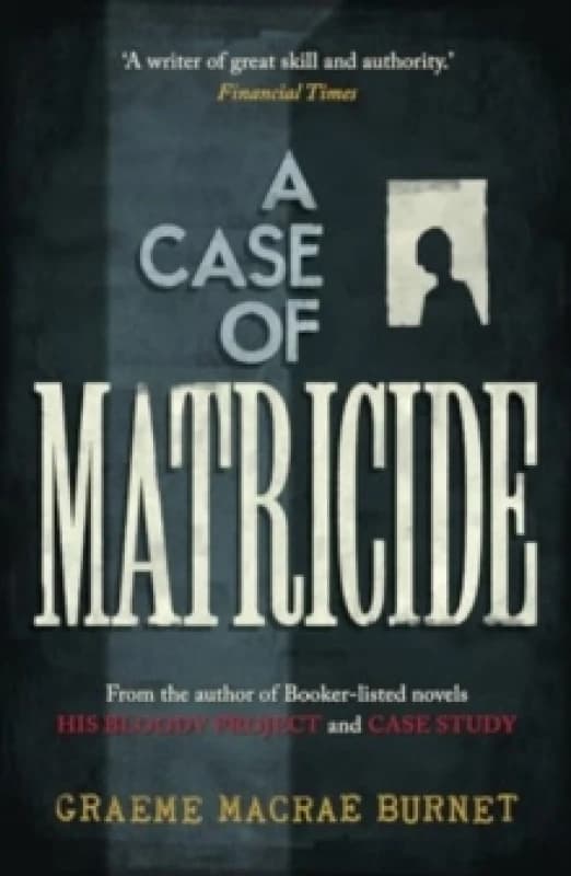 A Case of Matricide Hardback