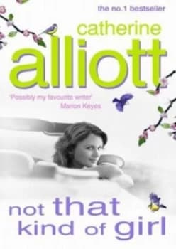 Not That Kind of Girl by Catherine Alliott Paperback