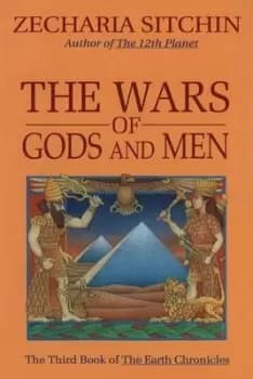 The wars of gods and men by Zecharia Sitchin