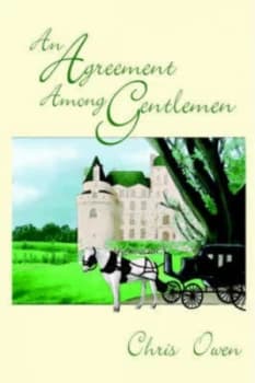 An Agreement among Gentlemen by Chris Owen Paperback