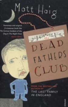 The Dead Fathers Club by Matt Haig Paperback