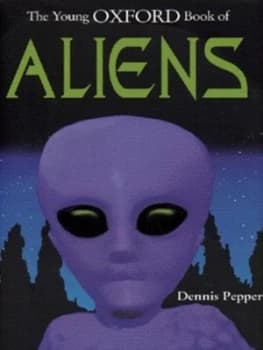 The Young Oxford Book of Aliens by Dennis Pepper Hardback