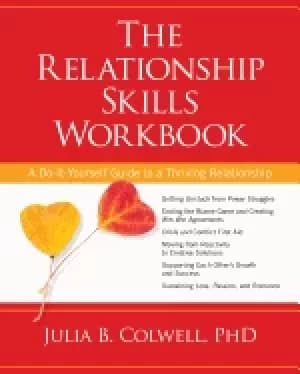 relationship skills workbook a do it yourself guide to a thriving relations