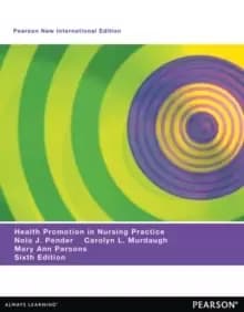 Health Promotion in Nursing Practice : Pearson New International Edition