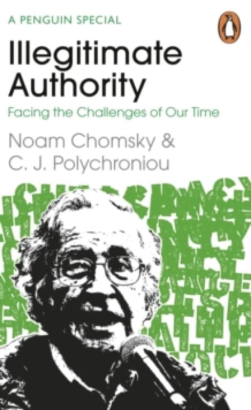 Illegitimate Authority. Paperback. By Noam Chomsky, Chronis Polychroniou Books