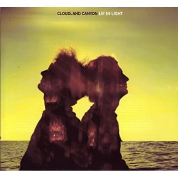 Cloudland Canyon - Lie In Light CD