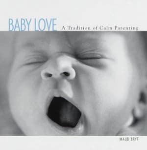 Baby Love by Maud Bryt Book