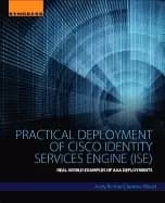 practical deployment of cisco identity services engine real world examples
