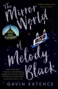 The Mirror World of Melody Black by Gavin Extence Paperback