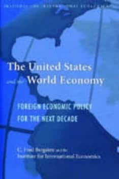The United States and the World Economy by C.Fred Bergsten Book