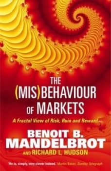 The mis behavior of Markets by Benoit B. Mandelbrot Paperback