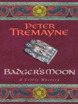 Badgers Moon by Peter Tremayne Hardback