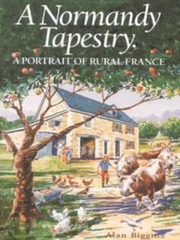 A Normandy Tapestry by Alan Biggins Paperback