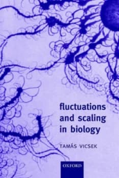 Fluctuations and Scaling in Biology by Tamas Vicsek Paperback