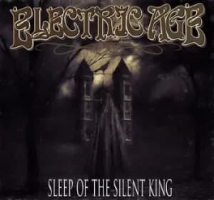 Sleep of the Silent King by Electric Age CD Album