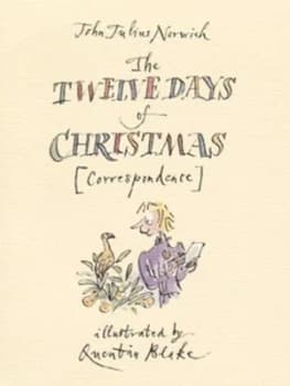 The Twelve Days of Christmas by John Julius Norwich Hardback