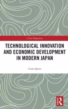 Technological Innovation and Economic Development in Modern Japan