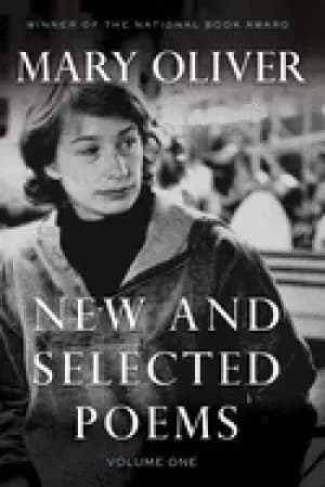 new and selected poems volume one