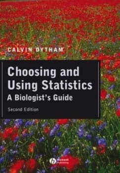 Choosing and Using Statistics by Calvin Dytham Paperback