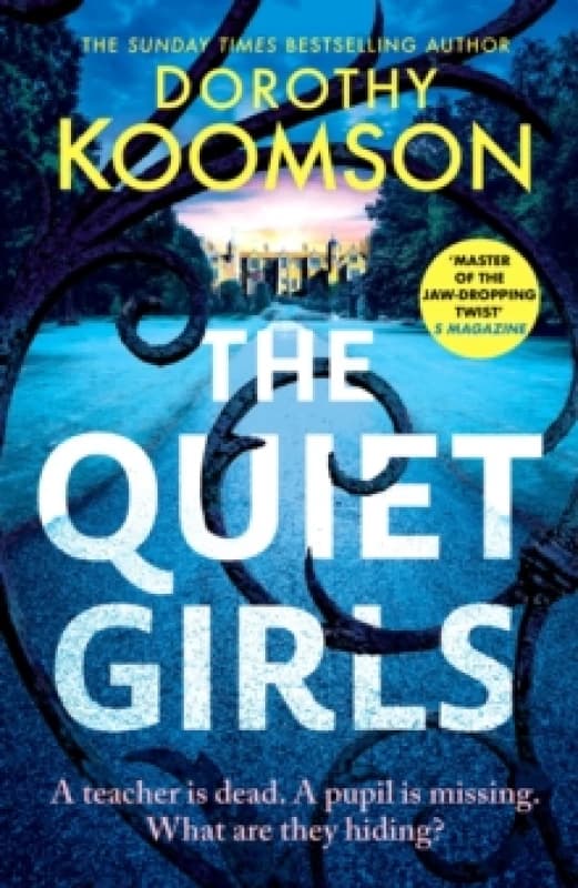 The Quiet Girls : Will their secrets stay buried? A gripping and twisty new thriller from the queen of the big reveal Hardback