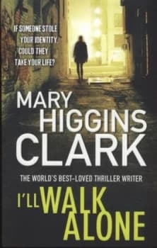 Ill Walk Alone by Mary Higgins Clark Paperback