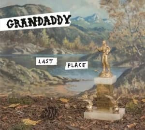 Last Place by Grandaddy CD Album