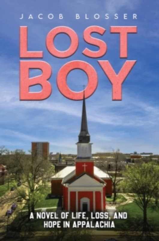 Lost Boy : A Novel of Life, Loss, and Hope in Appalachia Paperback / softback