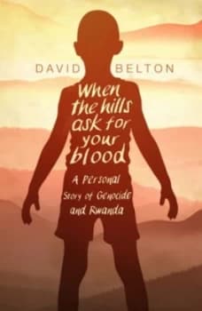 When the Hills Ask for Your Blood by David Belton Paperback