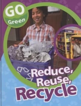 Reduce Reuse Recycle by Helen Lanz Hardback