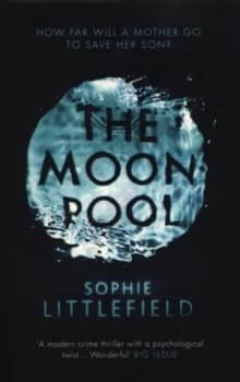 The Moon Pool by Sophie Littlefield Book