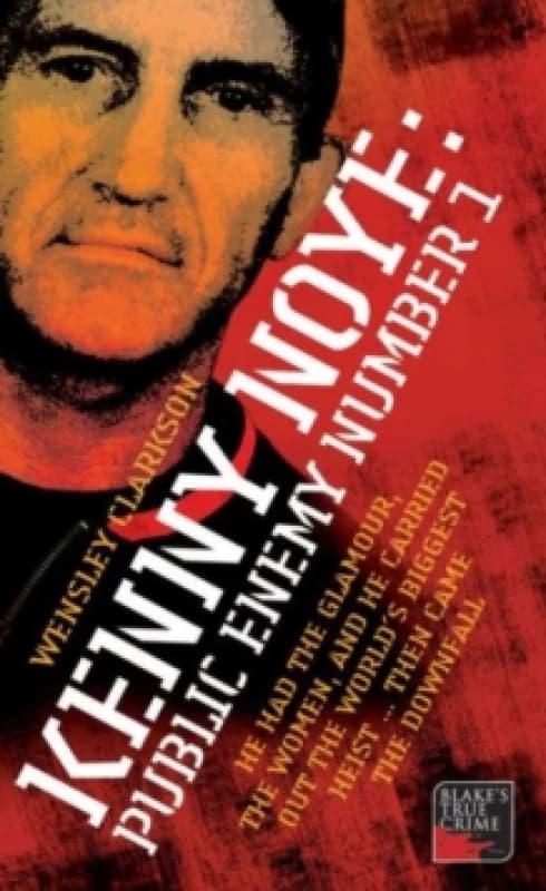 Kenny Noye: Public Enemy Number 1 Paperback / softback