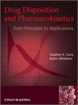 Drug Disposition and Pharmacokinetics by Stephen H. Curry Hardback