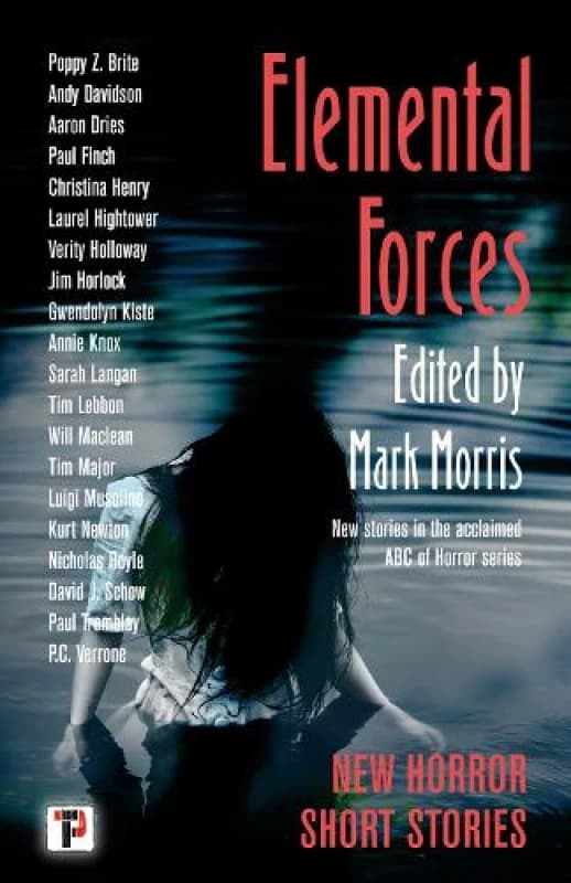 Elemental Forces : Horror Short Stories Hardback