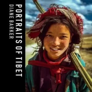 Portraits of Tibet by Diane Barker