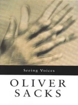 Seeing Voices by Oliver Sacks Paperback