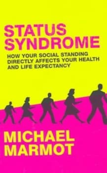 Status Syndrome by Michael Marmot Paperback