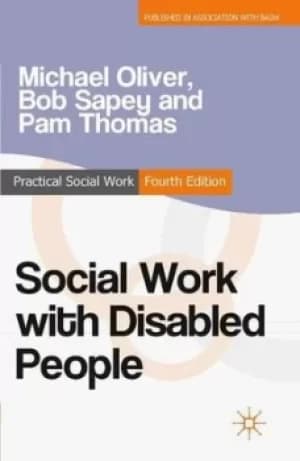 Social work with disabled people by Michael Oliver