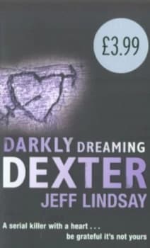 Darkly Dreaming Dexter by Jeff Lindsay Paperback