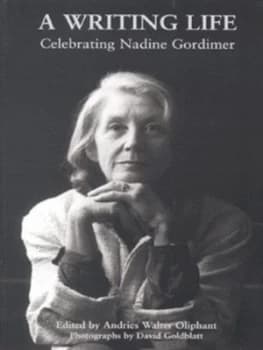 A Writing Life by Andries Walter Oliphant and David Goldblatt Book