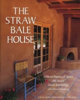The Straw Bale House by Athena Swentzell Steen Paperback