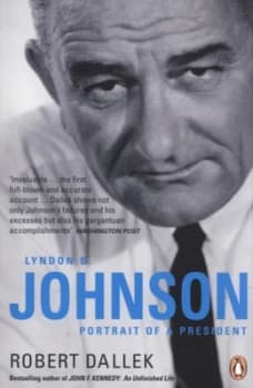 Lyndon B. Johnson by Robert Dallek Book