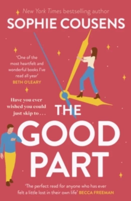 The Good Part : An utterly hilarious and heartwarming rom-com for fans of Beth O'Leary Paperback / softback