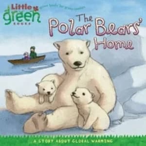 polar bears home a story about global warming