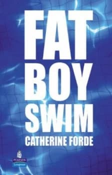Fat Boy Swim by Catherine Forde Hardback